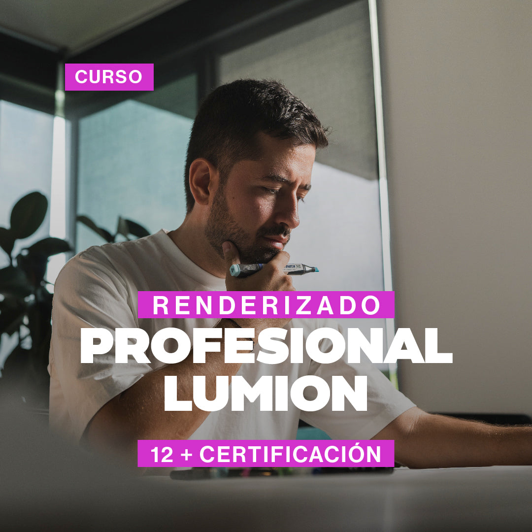 CURSO DE RENDERIZADO PROFESIONAL LUMION 12 + CERTIFICACIÓN